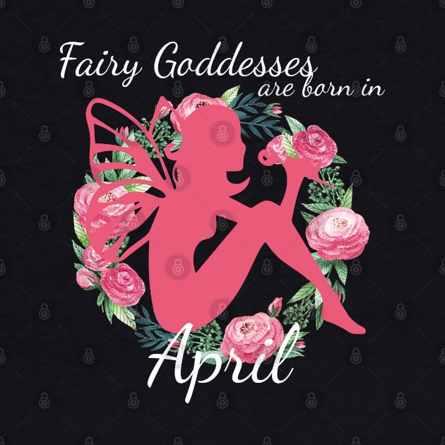 Fairy Goddesses Are Born In April by AlienClownThings